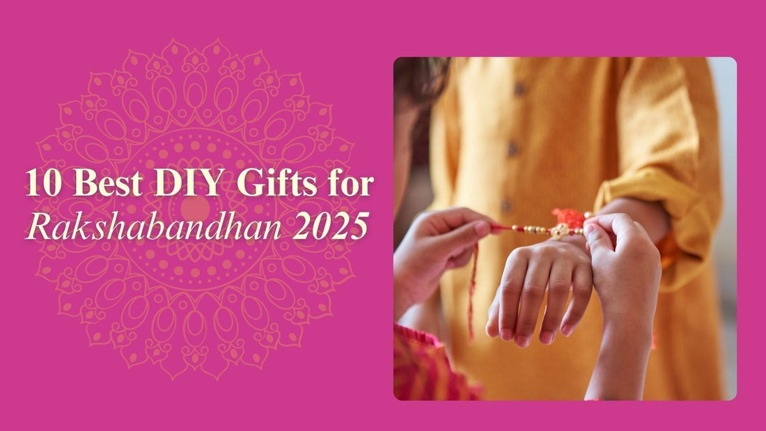 10 Best DIY Rakhi Gifts for 2025 | Handmade Rakhi Gift Ideas for Siblings