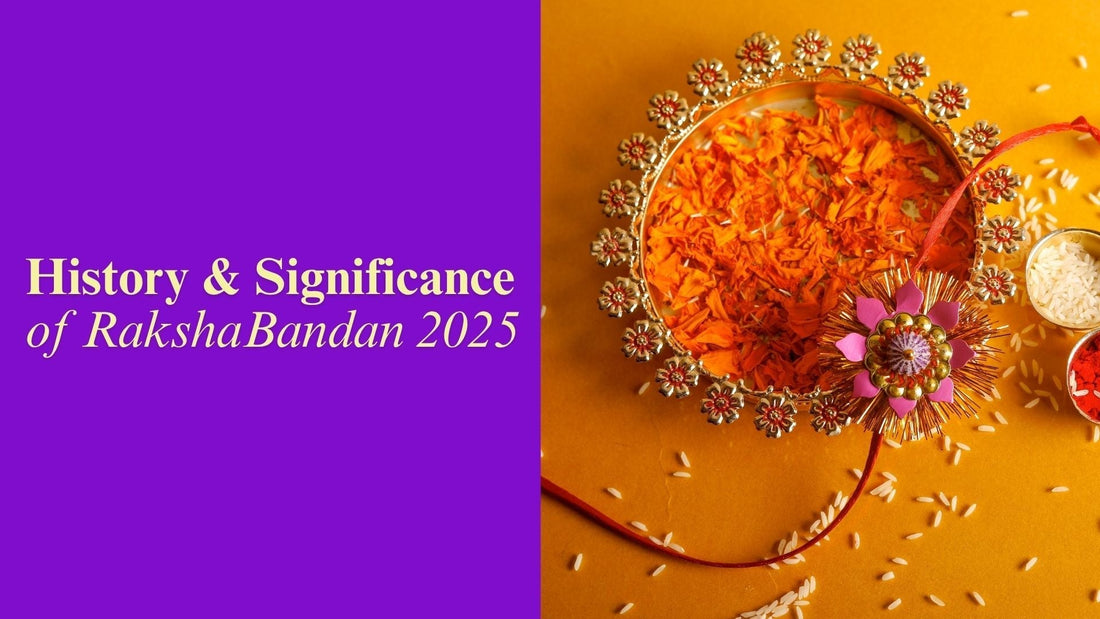 The History & Significance of Raksha Bandhan | Rakhi Festival Origin